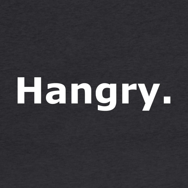 Hangry by Quarantique